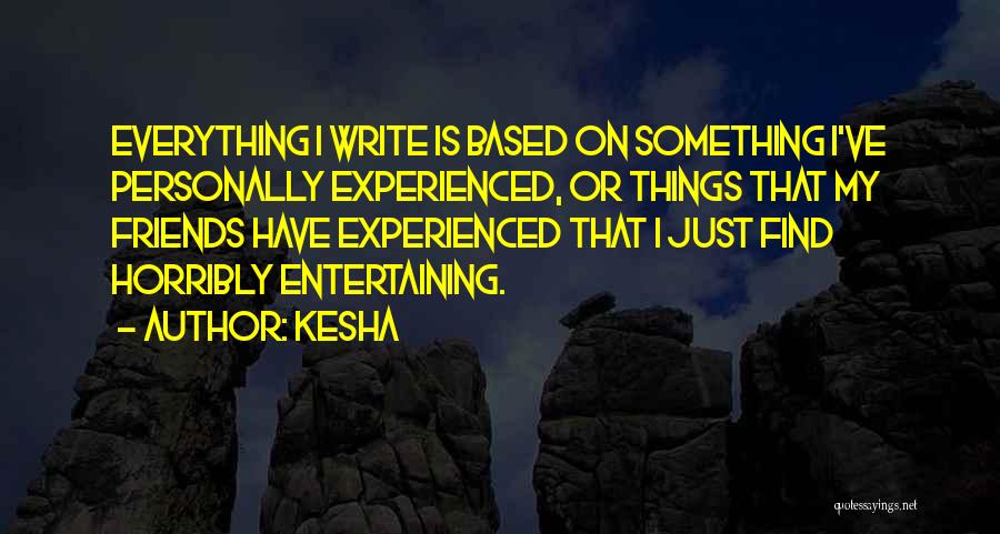 Kesha Quotes 793556