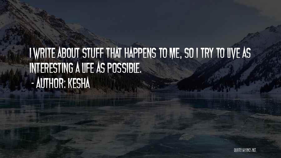 Kesha Quotes 814101