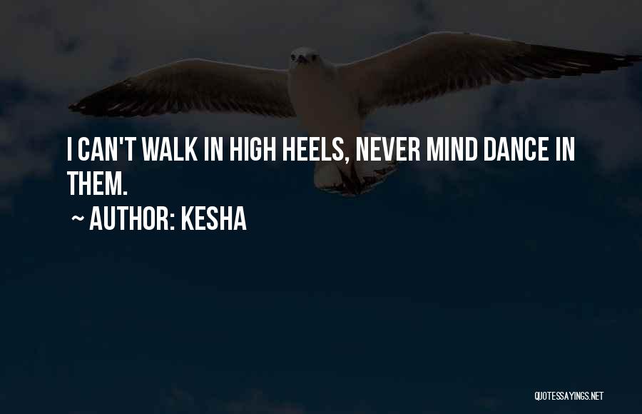 Kesha Quotes 855475