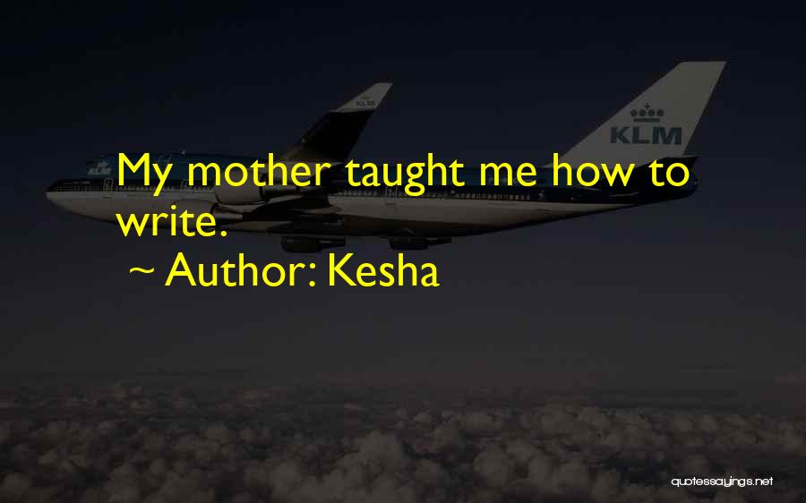 Kesha Quotes 924684