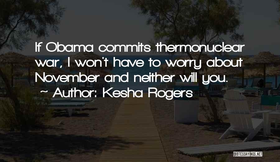 Kesha Rogers Quotes 1663757