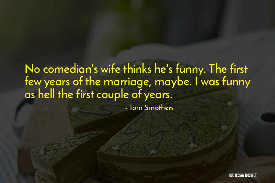 Keshavarz Nia Quotes By Tom Smothers Keshavarz Nia Quotes By Tom Smothers