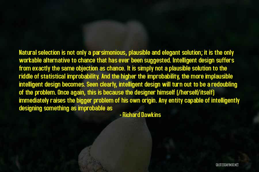 Keshi Singer Quotes By Richard Dawkins Keshi Singer Quotes By Richard Dawkins