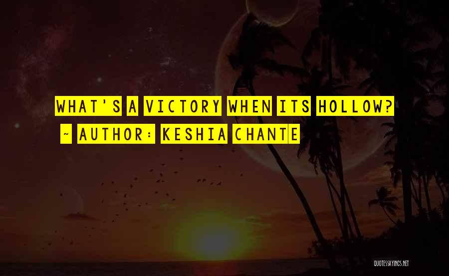 Keshia Chante Quotes 427988