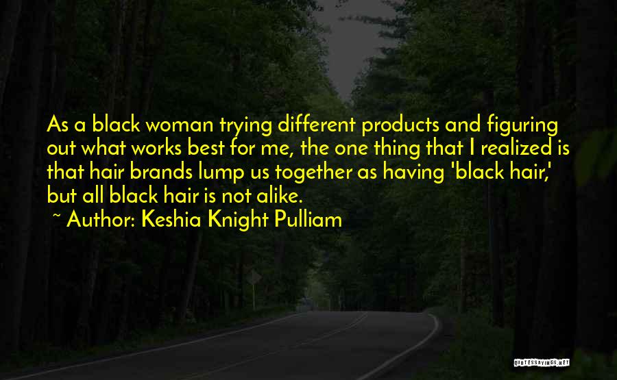 Keshia Knight Pulliam Quotes 1059991