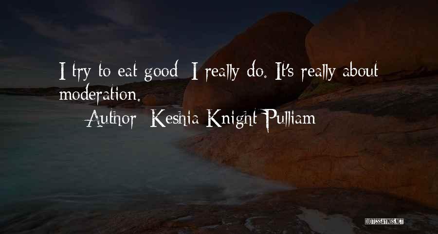 Keshia Knight Pulliam Quotes 370562
