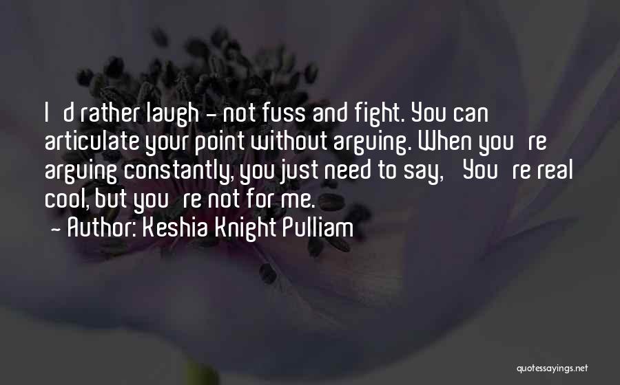 Keshia Knight Pulliam Quotes 488896