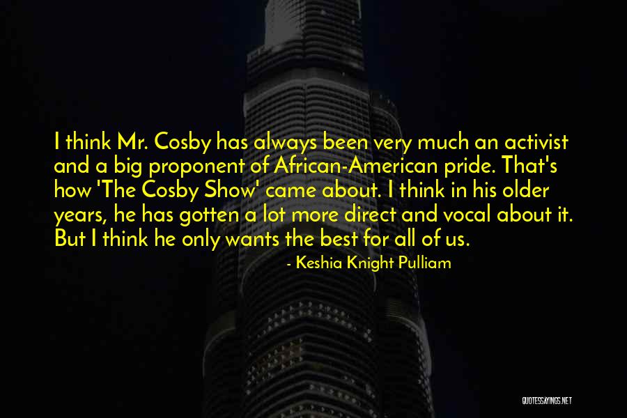 Keshia Pulliam Quotes By Keshia Knight Pulliam Keshia Pulliam Quotes By Keshia Knight Pulliam