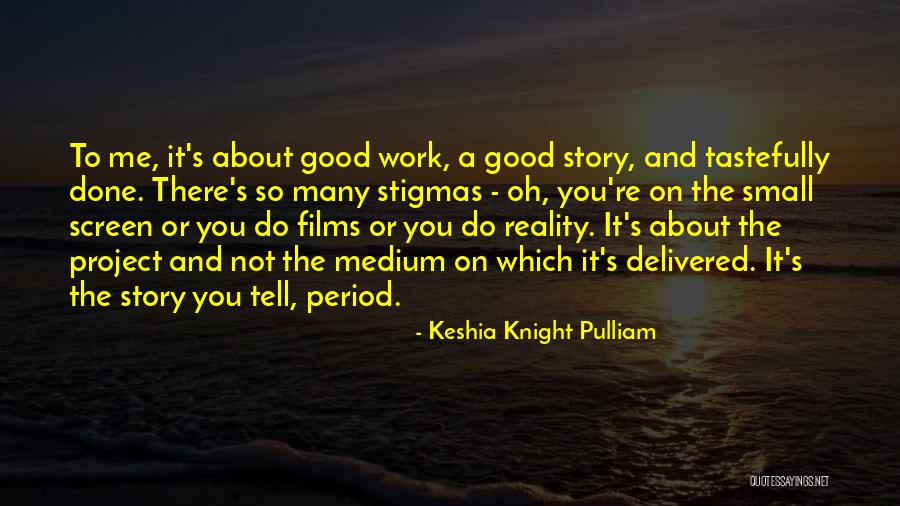 Keshia Quotes By Keshia Knight Pulliam Keshia Quotes By Keshia Knight Pulliam