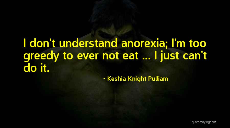 Keshia Quotes By Keshia Knight Pulliam Keshia Quotes By Keshia Knight Pulliam