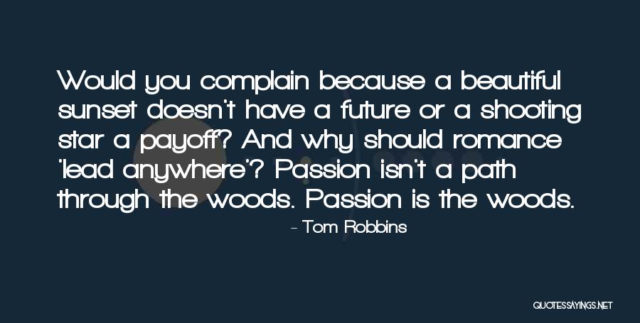 Keshubhai Quotes By Tom Robbins Keshubhai Quotes By Tom Robbins