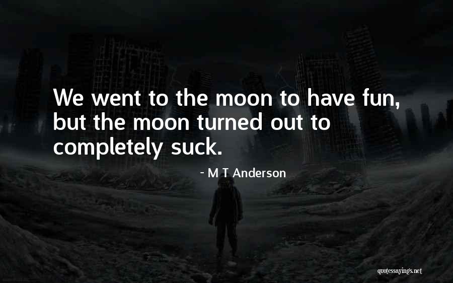 Kesimpulan Online Quotes By M T Anderson Kesimpulan Online Quotes By M T Anderson