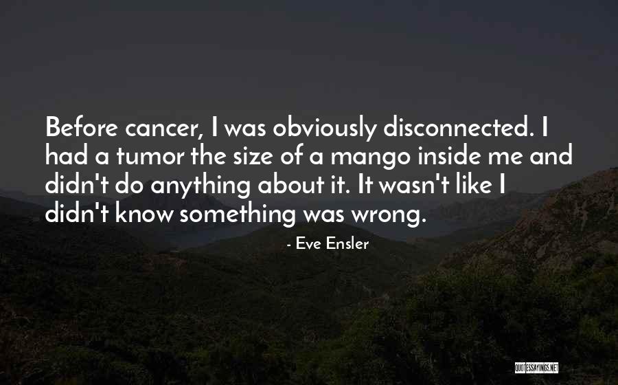 Kesinlikle Ifade Quotes By Eve Ensler Kesinlikle Ifade Quotes By Eve Ensler