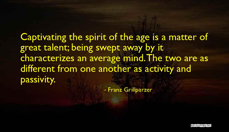 Keskeleri Koy Kenara Quotes By Franz Grillparzer Keskeleri Koy Kenara Quotes By Franz Grillparzer