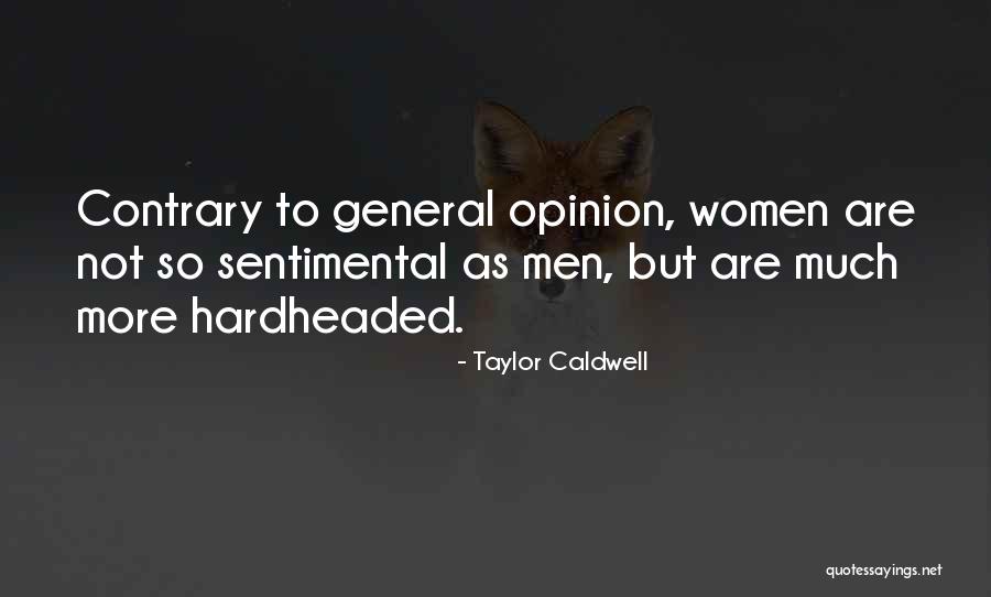 Kesmek I In Quotes By Taylor Caldwell Kesmek I In Quotes By Taylor Caldwell