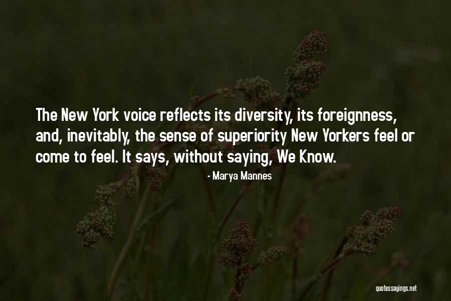 Kesnel Quotes By Marya Mannes Kesnel Quotes By Marya Mannes