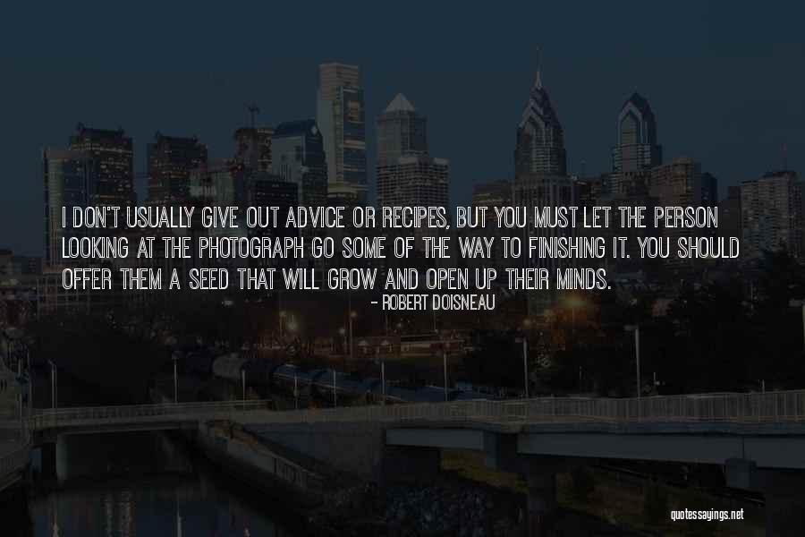 Kesorn Buchanan Quotes By Robert Doisneau Kesorn Buchanan Quotes By Robert Doisneau