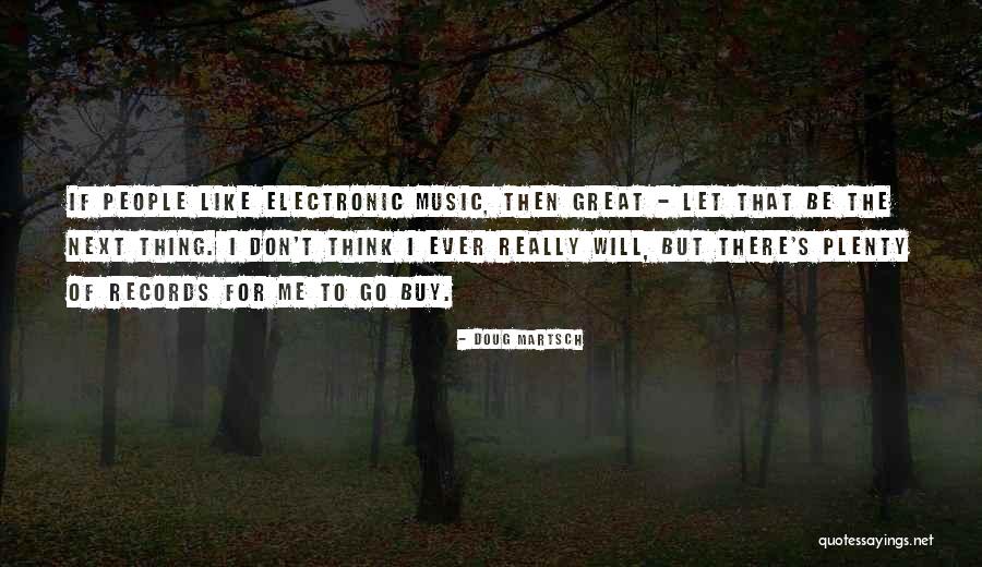 Kess Quotes By Doug Martsch Kess Quotes By Doug Martsch