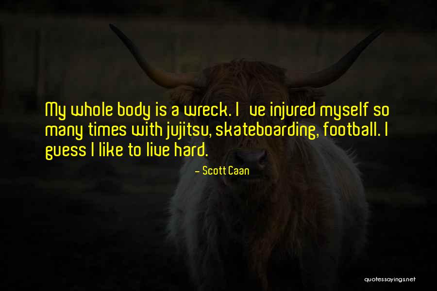 Kessat Quotes By Scott Caan Kessat Quotes By Scott Caan