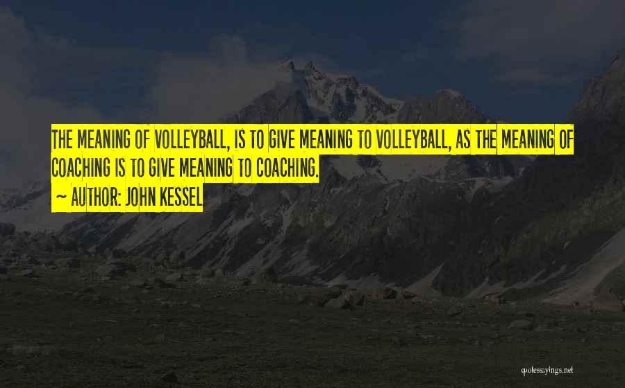 Kessel Quotes By John Kessel