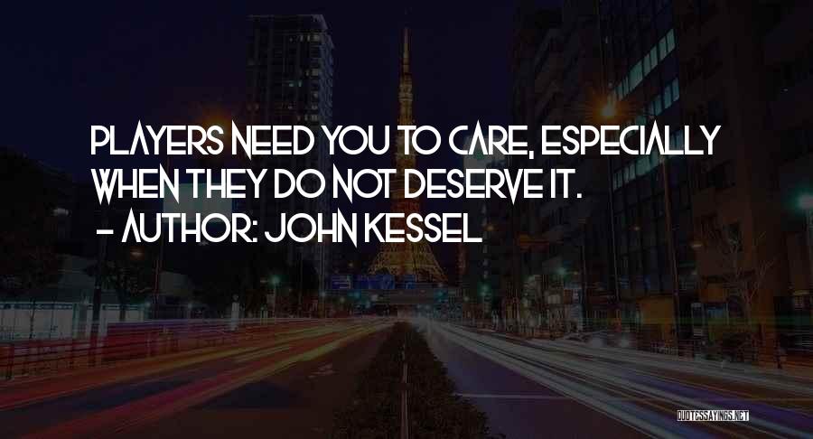 Kessel Quotes By John Kessel