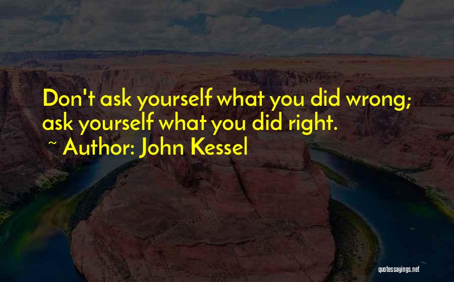 Kessel Quotes By John Kessel