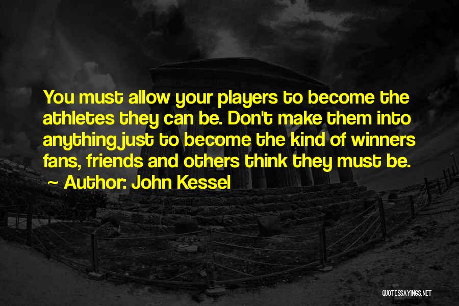 Kessel Quotes By John Kessel