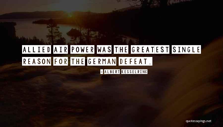 Kesselring Quotes By Albert Kesselring Kesselring Quotes By Albert Kesselring