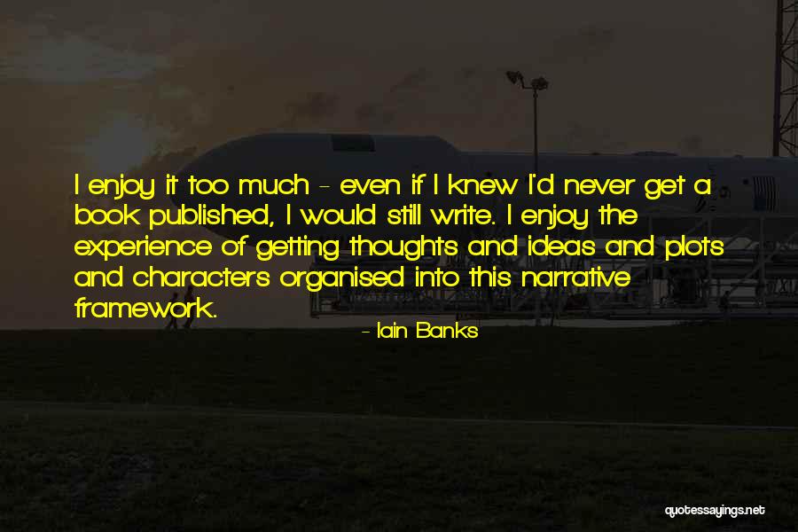 Kessenich Restaurant Quotes By Iain Banks Kessenich Restaurant Quotes By Iain Banks