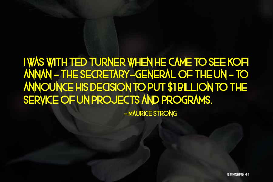 Kessian Quotes By Maurice Strong Kessian Quotes By Maurice Strong