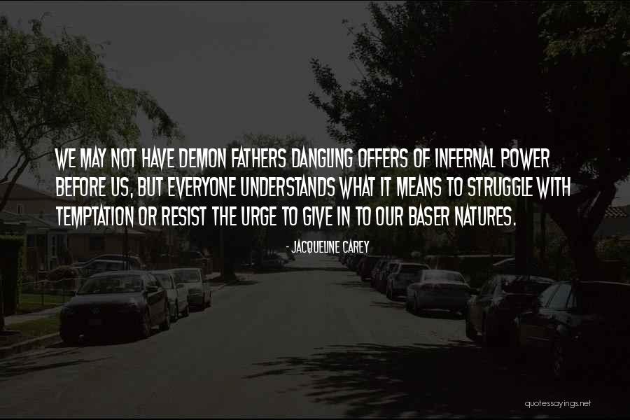 Kessner Index Quotes By Jacqueline Carey Kessner Index Quotes By Jacqueline Carey