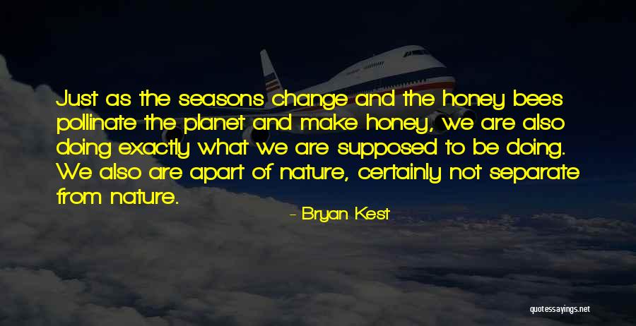 Kest Quotes By Bryan Kest Kest Quotes By Bryan Kest