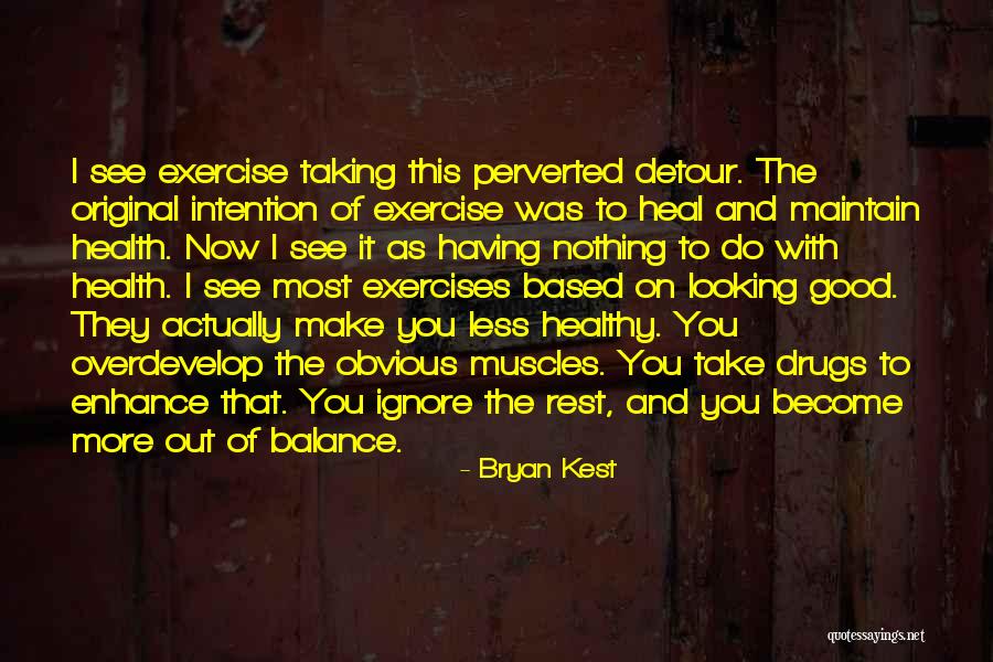 Kest Quotes By Bryan Kest Kest Quotes By Bryan Kest