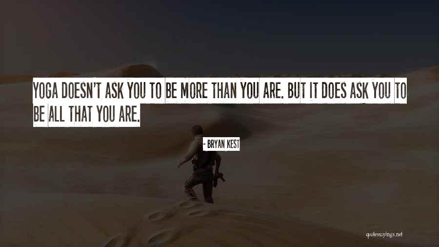 Kest Quotes By Bryan Kest Kest Quotes By Bryan Kest