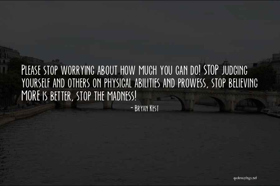 Kest Quotes By Bryan Kest Kest Quotes By Bryan Kest