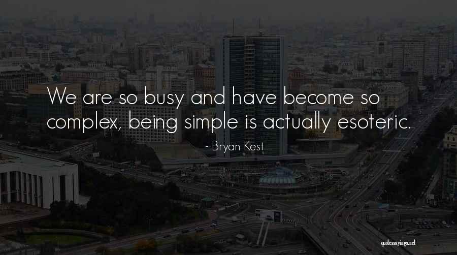 Kest Quotes By Bryan Kest Kest Quotes By Bryan Kest