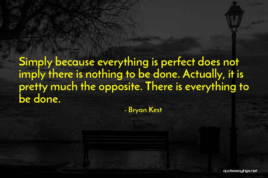 Kest Quotes By Bryan Kest Kest Quotes By Bryan Kest