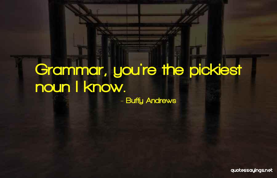 Kestanenin Quotes By Buffy Andrews Kestanenin Quotes By Buffy Andrews