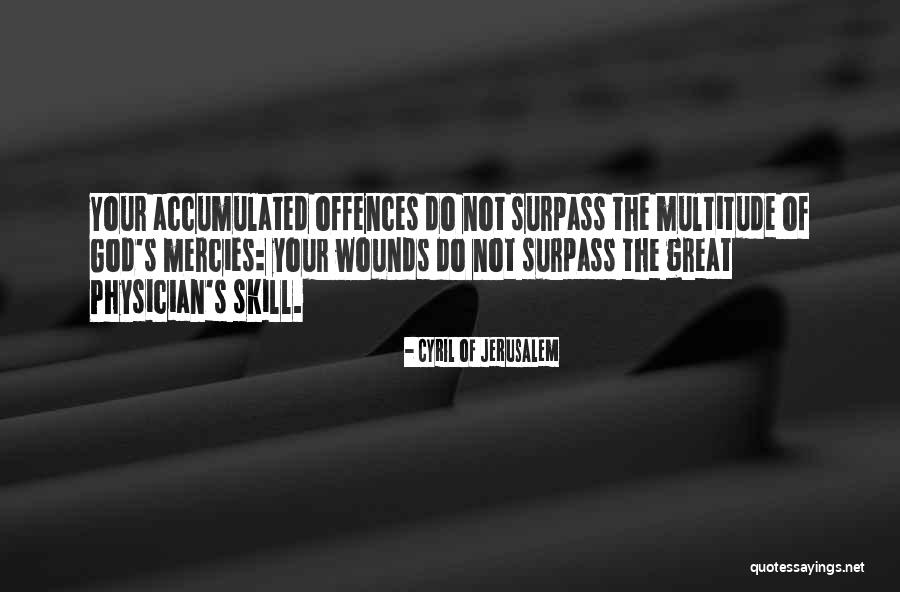 Kesteren Construction Quotes By Cyril Of Jerusalem Kesteren Construction Quotes By Cyril Of Jerusalem