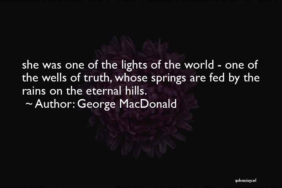 Kesterson Elementary Quotes By George MacDonald