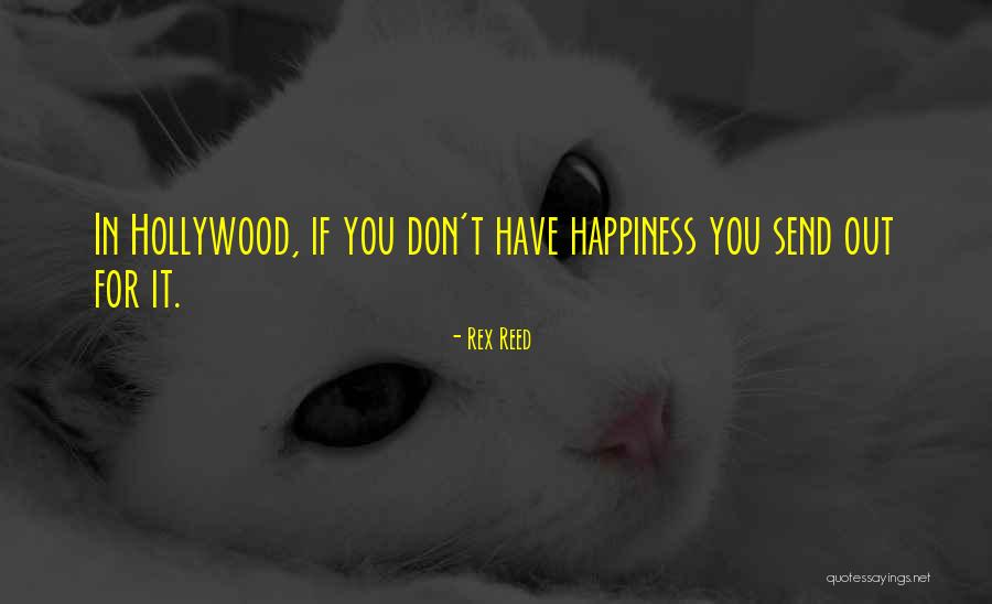 Kestimpta Quotes By Rex Reed Kestimpta Quotes By Rex Reed
