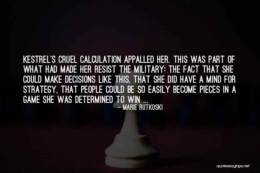 Kestrel Quotes By Marie Rutkoski Kestrel Quotes By Marie Rutkoski