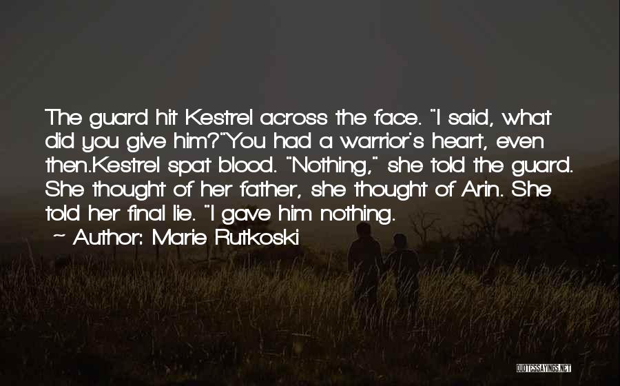 Kestrel Trajan Quotes By Marie Rutkoski