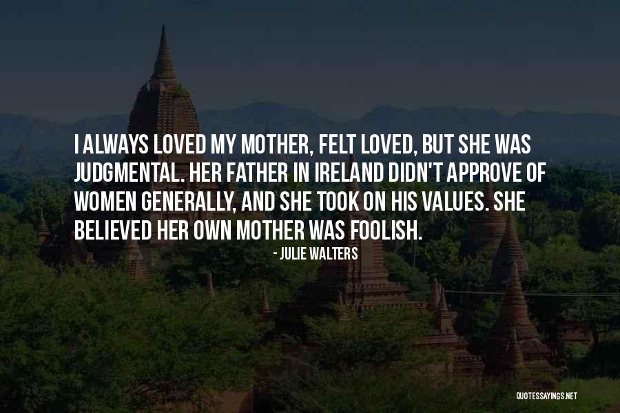 Kesungguhan Hati Quotes By Julie Walters Kesungguhan Hati Quotes By Julie Walters
