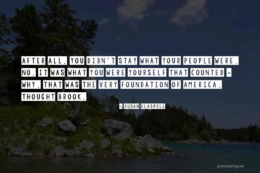 Kesusahan Hidup Quotes By Susan Glaspell Kesusahan Hidup Quotes By Susan Glaspell