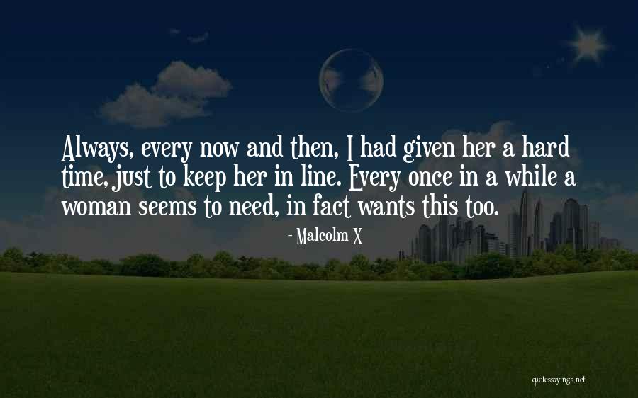 Ketaatan Norma Quotes By Malcolm X Ketaatan Norma Quotes By Malcolm X