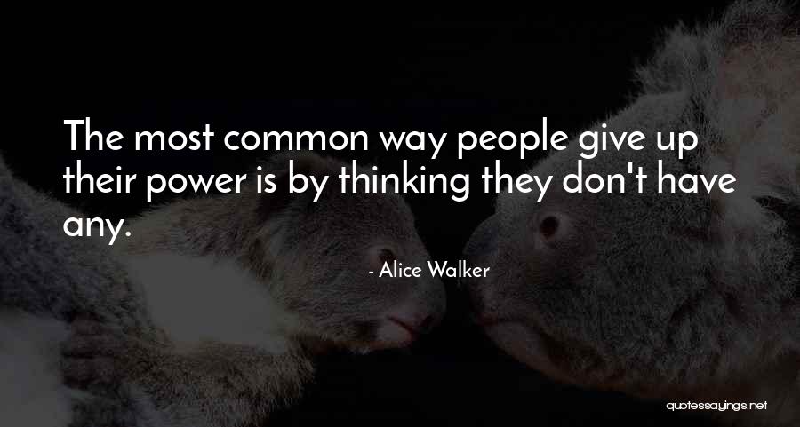 Ketakutan Adalah Quotes By Alice Walker Ketakutan Adalah Quotes By Alice Walker