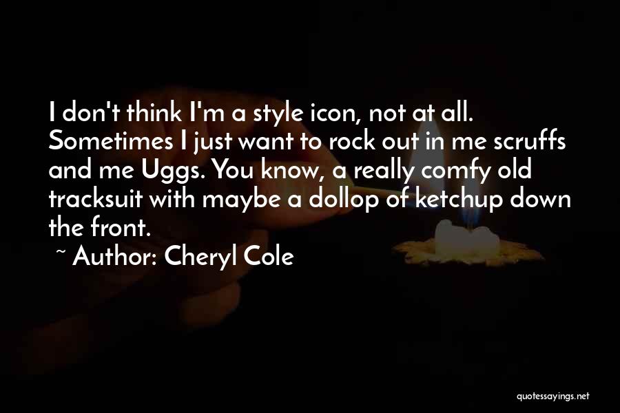 Ketchup Quotes By Cheryl Cole