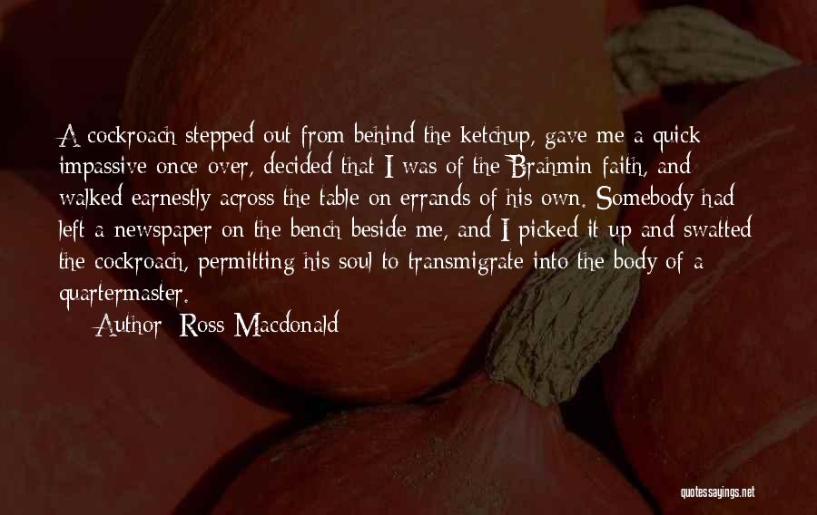 Ketchup Quotes By Ross Macdonald