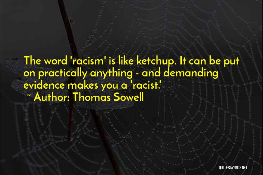 Ketchup Quotes By Thomas Sowell